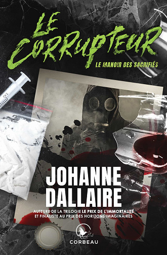 Le Corrupteur : Le manoir des sacrifiés - Johanne Dallaire (2023)