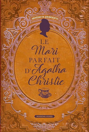 Le mari parfait d'Agatha Christie - Bénédicte Jourgeaud (2023)