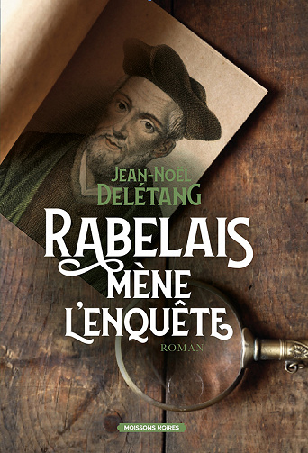 Rabelais mène l'enquête - Jean-Noël Delétang (2023)
