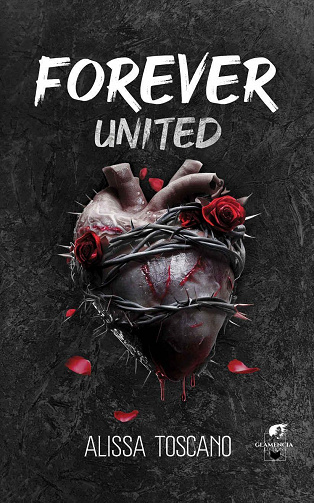 Forever united - Alissa Toscano (2023)