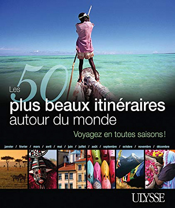 Les 50 plus beaux itinéraires autour du monde - Collectif (2012)