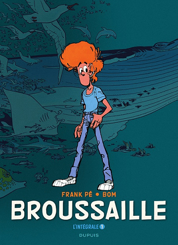 Broussaille L'intégrale 2 tomes