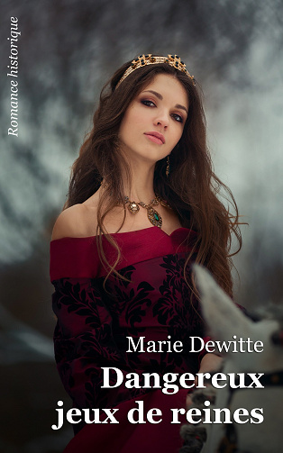 Dangereux jeux de reines - Marie Dewitte (2023)