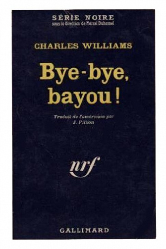 Bye-bye bayou ! - Charles Williams (1967)