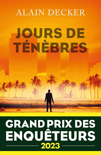 Lieutenant Elvis Cochran, Tome 2 : Jours de ténèbres - Decker, Alain (2023)