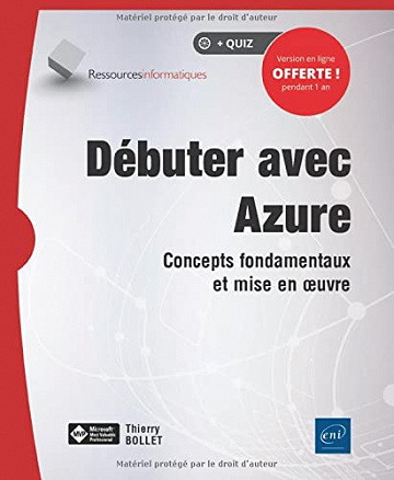 Débuter avec Azure - Concepts fondamentaux et mise en œuvre - Thierry Bollet (2021)