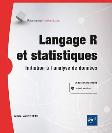 Langage R et statistiques - Initiation à l'analyse de données - Marie Vaugoyeau