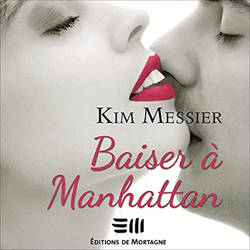 Baiser à Manhattan - Kim Messier (2021)
