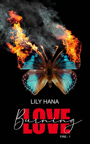 Fire, Tome 1 : Burning Love - Lily Hana (2023)