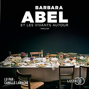 Et les vivants autour - Barbara Abel (2021)
