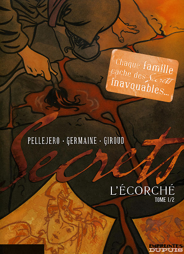 Secrets - L’écorché - Tome 01
