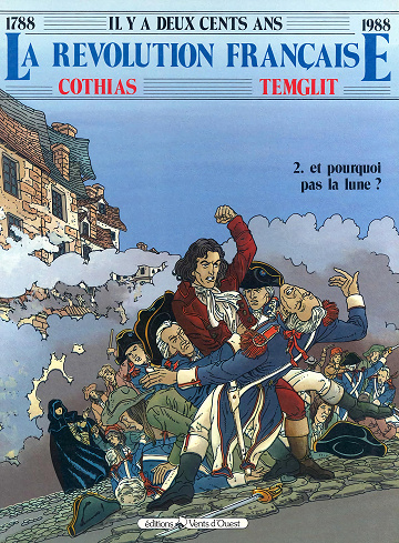 La révolution française - Tome 02 - Et pourquoi pas la lune