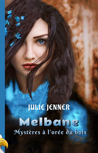 Melbane - Mystères à lorée du bois - Julie Jenner (2023)