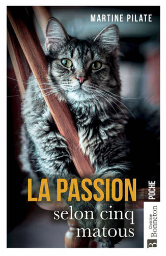 La Passion selon cinq matous - Martine Pilate (2023)