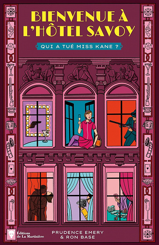 Bienvenue à l'hôtel Savoy - tome 2. : Qui a tué Miss Kane ? - Ron Base et Prudence Emery (2023)