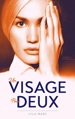 Un visage pour deux - tome 2 - Lyla Mars (2022)