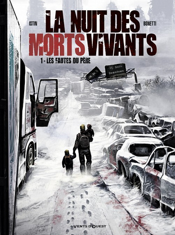 La nuit des morts-vivants (IstinBonetti) - Tomes 01 à 03