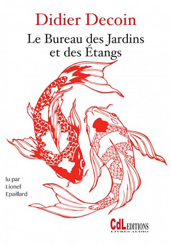 Le Bureau des Jardins et des Étangs - Decoin Didier (2018)