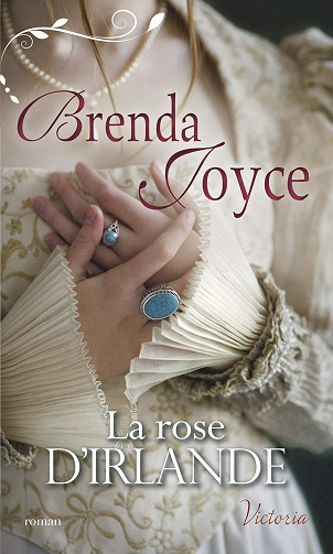 La rose d'Irlande (Victoria) Brenda Joyce (2019)