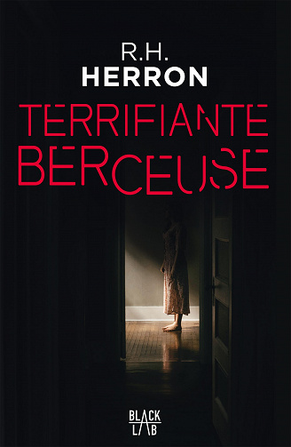 Terrifiante berceuse - R. H. Herron (2023)