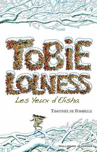 Tobie Lolness T2 -Les yeux d'Elisha - Timothée de Fombelle (2007)