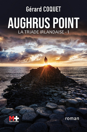 La triade irlandaise, Tome 1 : Aughrus point - Gérard Coquet (2023)