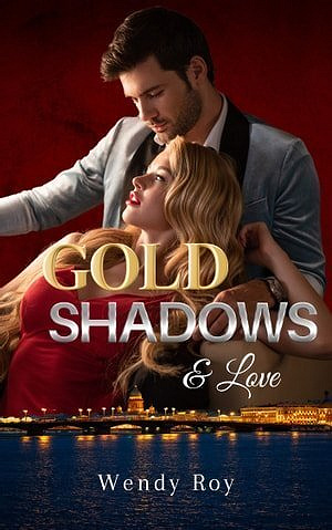 Gold, Shadows & Love - Wendy Roy (2023)