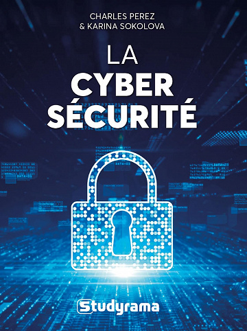 La Cybersécurité - Charles Perez (2023)