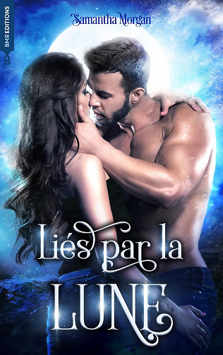 Liés par la lune - Samantha Morgan (2022)