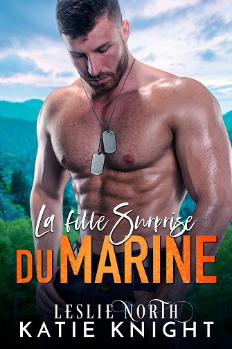 La fille surprise du Marine - Katie Knight, Leslie North (2023)