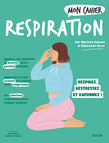 Mon cahier Respiration - Maricha Dumont, Emeraude Zorer (2023)