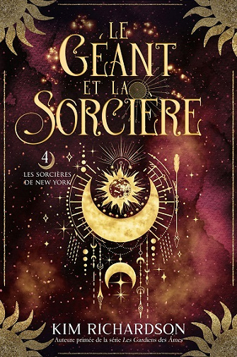 Les Sorcières de New York. Tome 4 : Le Géant et la Sorcière - Kim Richardson (2023)