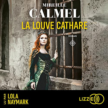 La Louve Cathare - Tome 1 - Mireille Calmel (2023)