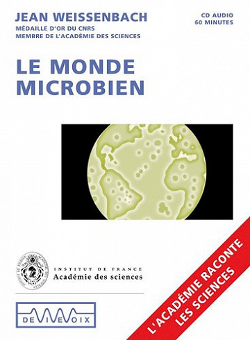 Le monde microbien - Jean Weissenbach (2011)