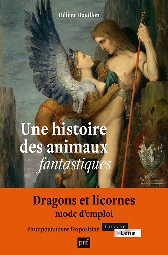 Une histoire des animaux fantastiques - Hélène Bouillon (2023)