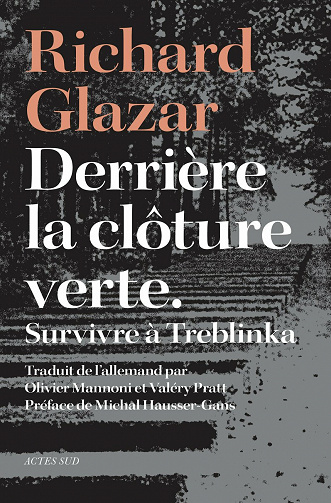 Derrière la clôture verte : Survivre à Treblinka - Richard Glazar (2023)