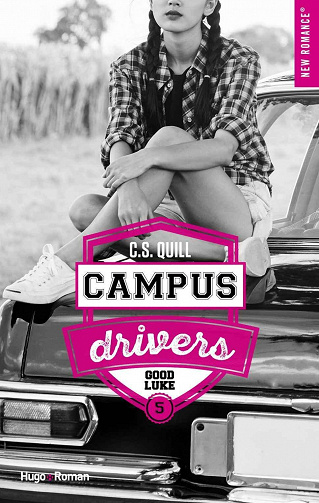 Campus Drivers, Tome 5 : Good Luke - C.S. Quill (2023)