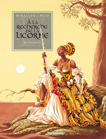 A la recherche de la licorne - Tome 1 - A la recherche de la licorne - Intégrale
