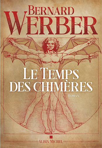 Bernard Werber - Le Temps des chimères (2023)