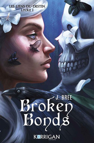 Les liens du destin, Tome 1 : Broken Bonds - J. Bree (2023)