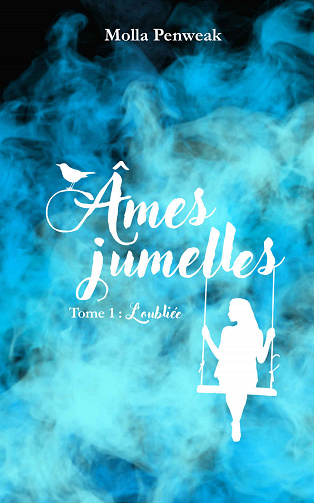 Âmes jumelles, Tome 1 : L'oubliée - Molla Penweak (2023)