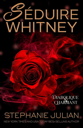 Diabolique et Charmant, Tome 1 : Séduire Whitney - Stephanie Julian (2023)