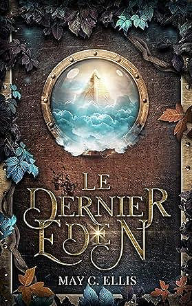 Apocalypsis, Tome 2 : Le dernier Eden - May C. Ellis (2023)