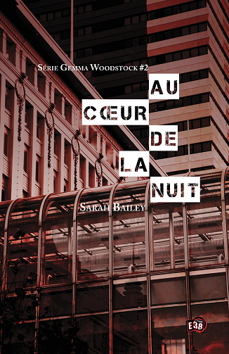 Au cœur de la nuit (Gemma Woodstock t. 2) - Sarah Bailey (2023)