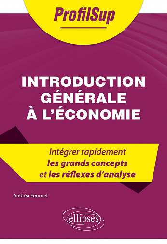 Introduction générale à l'économie - Andrea Fournel (2021)