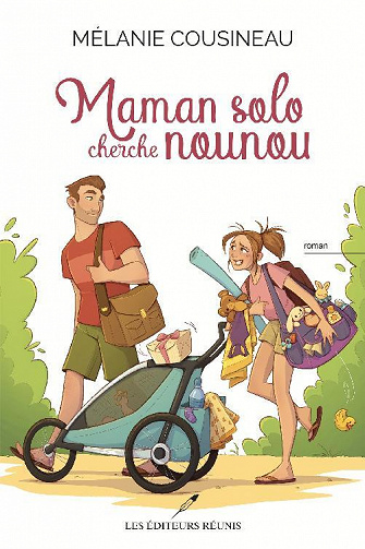 Maman solo cherche nounou - Mélanie Cousineau (2023)
