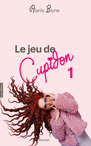 Le jeu de Cupidon, Tome 1 - Alanis Blyne (2023)