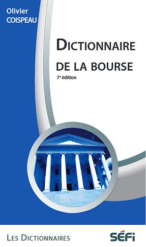 Dictionnaire de la Bourse - Olivier Coispeau (2013)