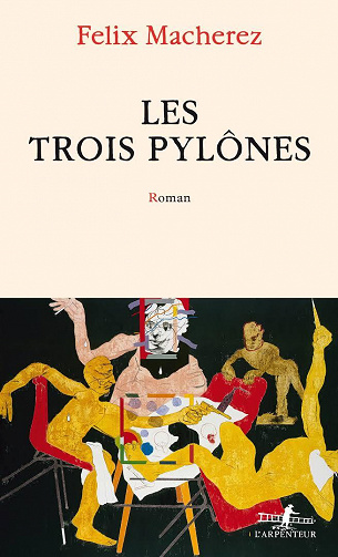 Les Trois Pylônes - Félix Macherez (2023)