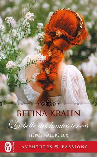 Héros malgré eux, Tome 2 : La belle des hautes terres - Betina Krahn (2023)